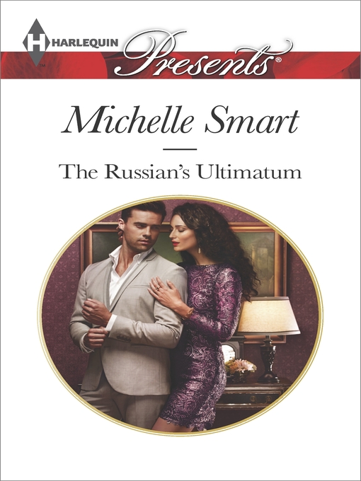 Title details for The Russian's Ultimatum by Michelle Smart - Wait list